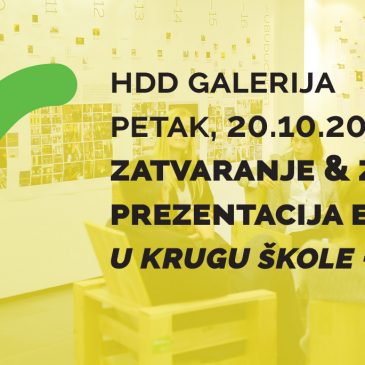 Zatvaranje i prezentacija etape projekta U krugu Škole – Zeleni val u HDD Galeriji